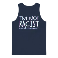 I'm Not Racist I Hate Everyone Equally Racist Unisex Tank Top - Navy – 1
