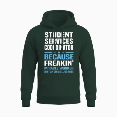 Student Services Coordinator Unisex Hoodie - Forest