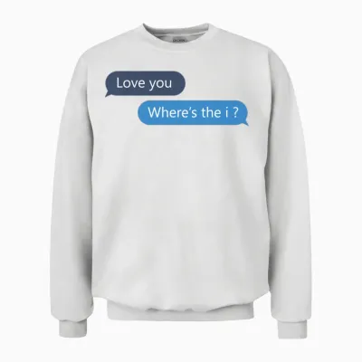 Lovers Funny Conversation Unisex Sweatshirt - White