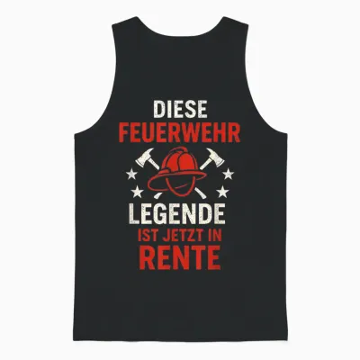 Diese Feuerwehr Legende Ist Jetzt in Rente Unisex Tank Top - Black