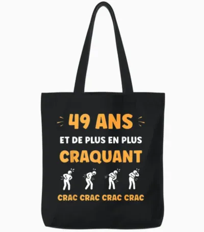Crac Humour Fatigue Craquant 49 Ans Anniversaire Age 49 Ans Tote Bags - Black