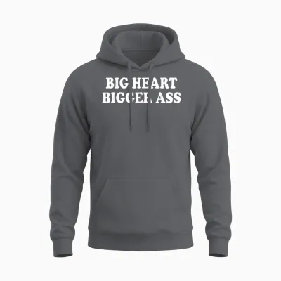 Big Heart Bigger Ass T-Shirt, Black, S Unisex Hoodie - Charcoal