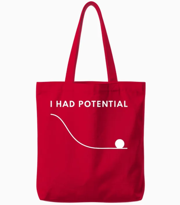 I Had Potential Funny Tote Bags in Red