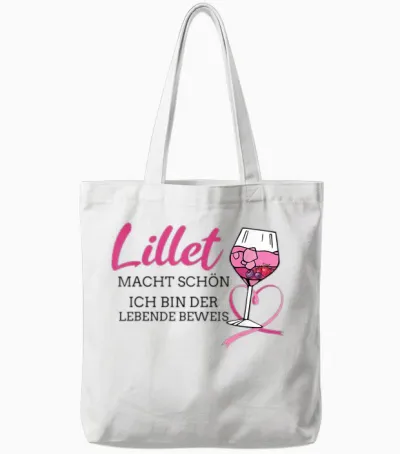 Lillet Macht Schön Ich Bin Der Beweis Lustig Tote Bags - White