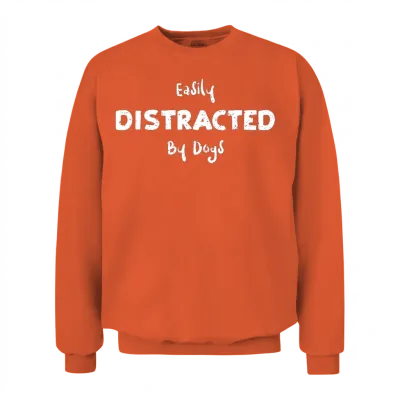 Easily Distracted by Dogs - Dogs Unisex Sweatshirt - Orange