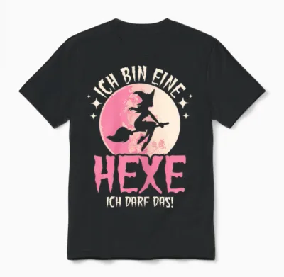 Ich Bin Eine Hexe Ich Darf Das Damen Hexen Unisex T-Shirt - Black