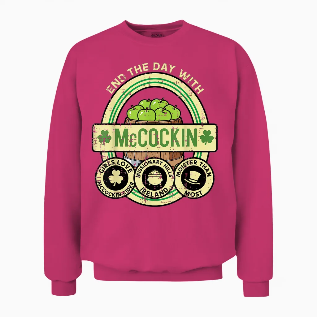 St Patricks Day Mccockin Cider Funny Saint Paddys Men Women Unisex Sweatshirt in Heliconia