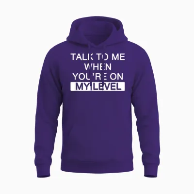 Talk to Me When You're at My Level for Narcissistic Narcissism T-Shirt, Black, S Unisex Hoodie - Purple