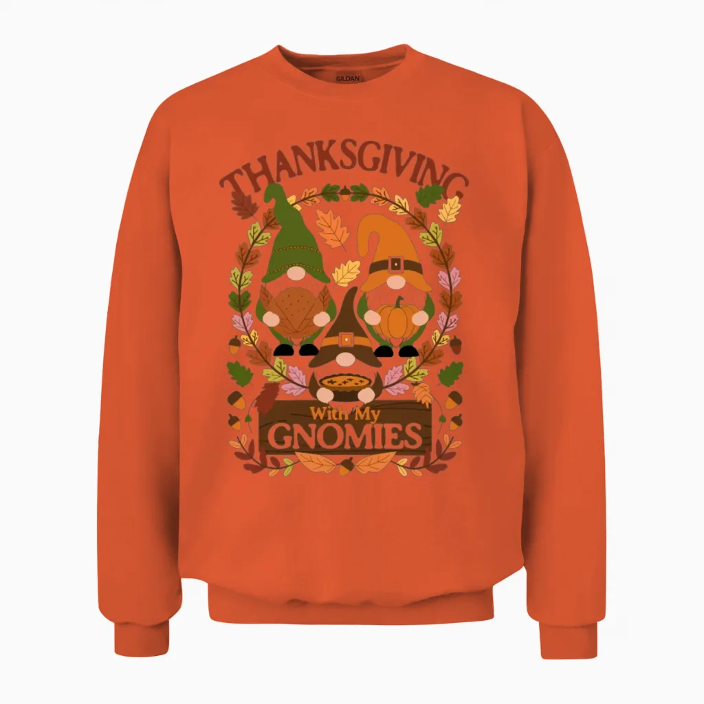 Thanksgiving with My Gnomies Funny Thanksgiving Unisex Sweatshirt in Orange
