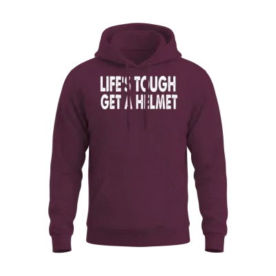 Life S Tough Get a Helmet Funny Apparel Vintage Unisex Hoodie - Maroon
