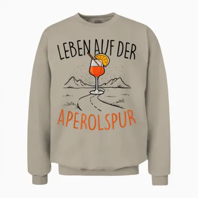 T-Shirt with German Text "leben Auf Der Aperolspur" - Official Spritz Club Aperollin' T-Shirt, White Unisex Sweatshirt - Sand