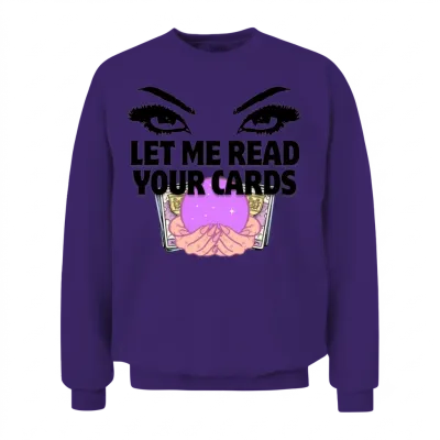 Let Me Read Your Cards Unisex Sweatshirt - Purple
