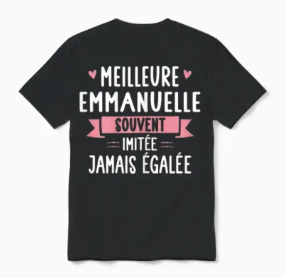 Unique Woman Humour Gift Personalized Name Emmanuelle T-Shirt, Black, Female X-Small Unisex T-Shirt - Black