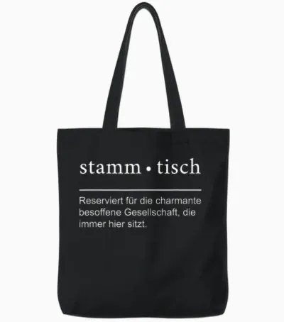 Lustiger Stammtisch Spruch Für Die Kneipe Und Biergarten Tote Bags - Black
