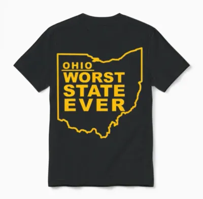 Ohio Worst State Ever Unisex T-Shirt - Black