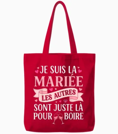 Je Suis La Mariée Les Autres Sont Juste Là Pour Boire Tote Bags - Red