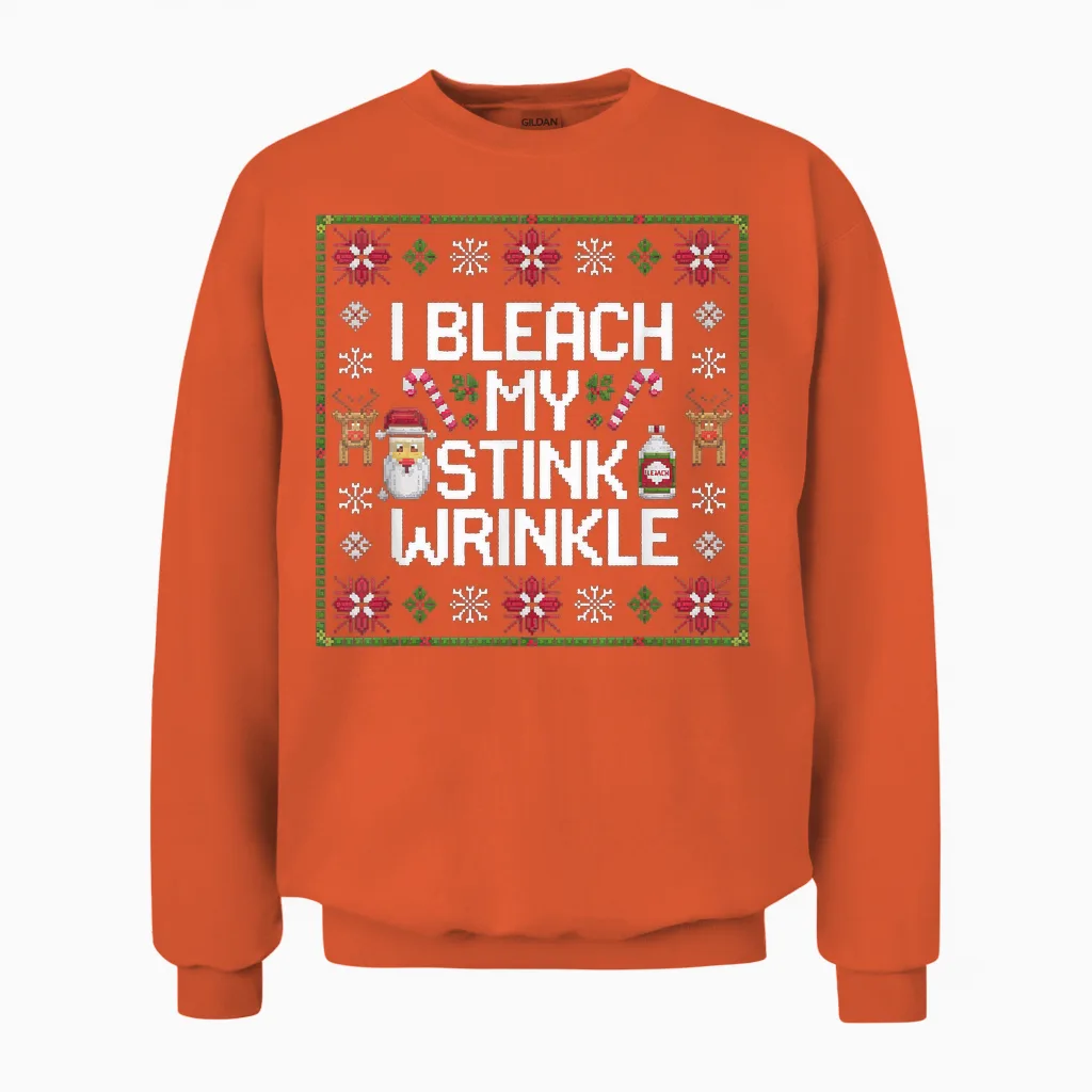 I Bleach My Stink Wrinkle Tshirt Funny Adults Gag Humor Unisex Sweatshirt in Orange