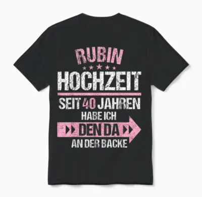 40 Jahre Verheiratet Rubin Hochzeit 40.hochzeitstag Unisex T-Shirt - Black