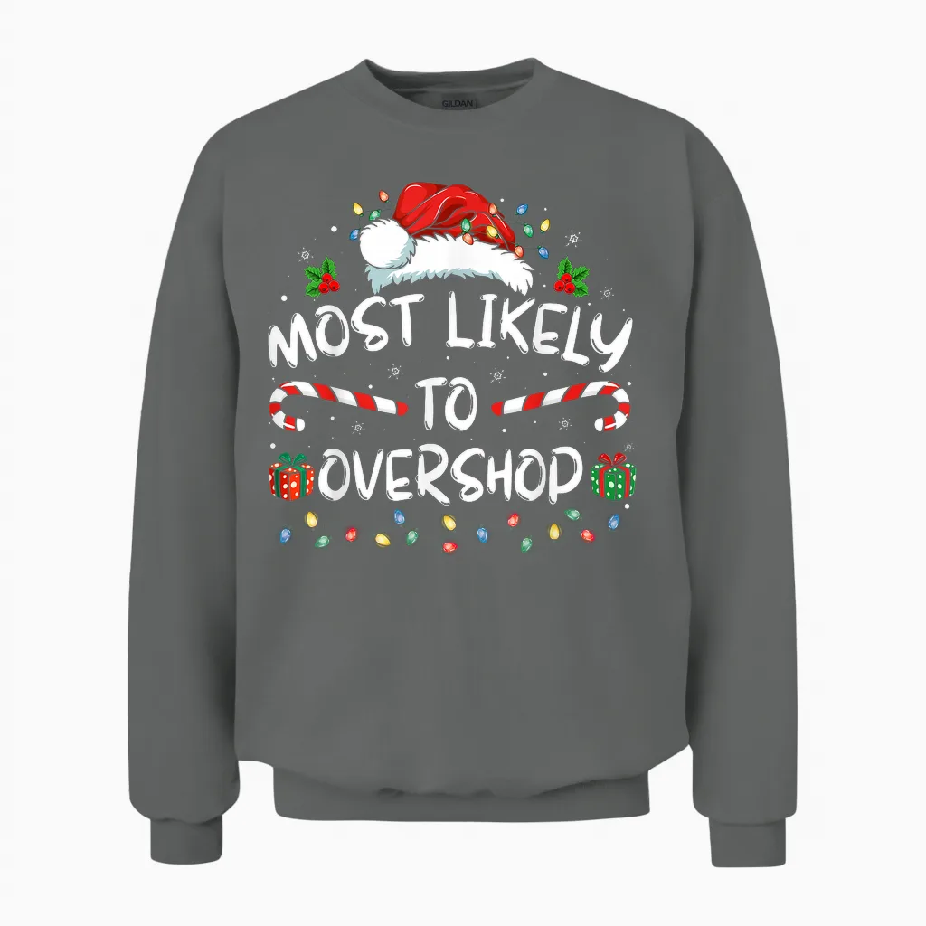 Most Likely to Overshop Shopping Family Crew Christmas Unisex Sweatshirt in Graphite Heather