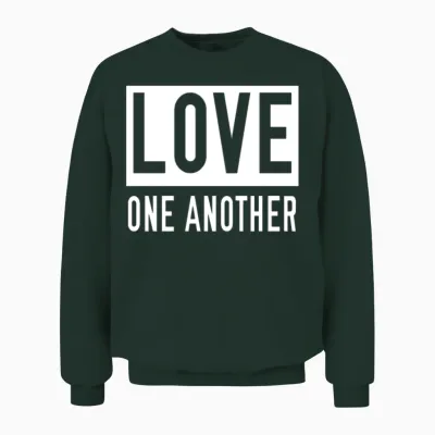 Love One Another Unisex Sweatshirt - Forest