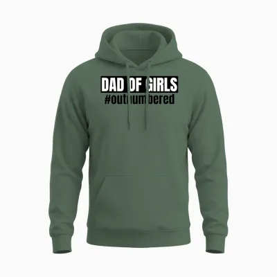 Dad of Girls Outnumbered Unisex Hoodie - Military Green