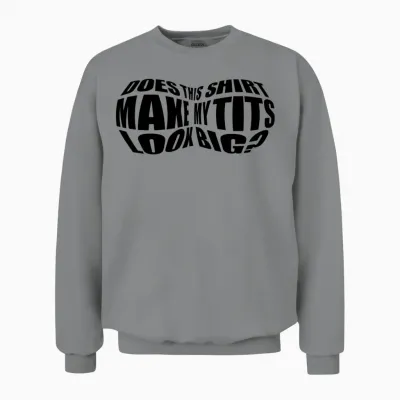 Big Tits! Unisex Sweatshirt - Sport Grey