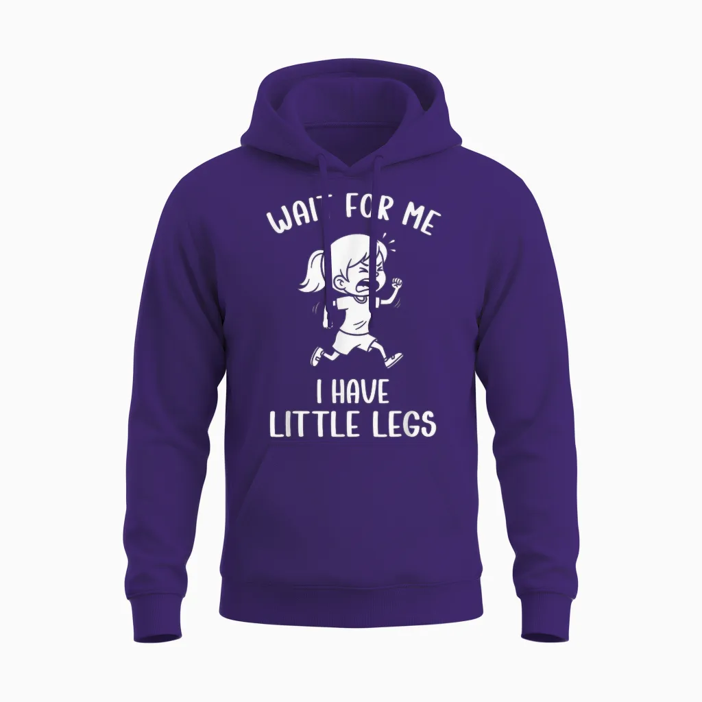 Funny Short Legs Meme Women Wait for Me - I Have Little Legs Unisex Hoodie in Purple