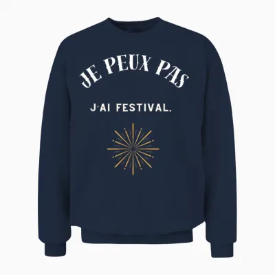 I Can Not I Have Festival T-Shirt, Black, S Unisex Sweatshirt - Navy