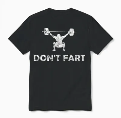 Don't Fart Funny Gym Unisex T-Shirt - Black
