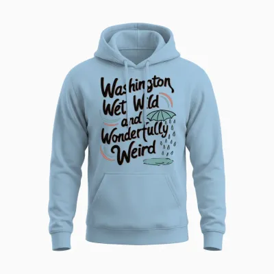Washington: Wet, Wild, and Wonderfully Weird Unisex Hoodie - Light Blue
