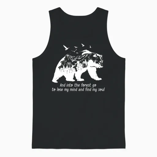 And into the Forest I Go to Lose My Mind and Find Unisex Tank Top in Black