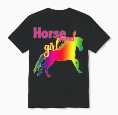Horse Mad Girl Shirt Crazy About Horses Loves Unisex T-Shirt - Black