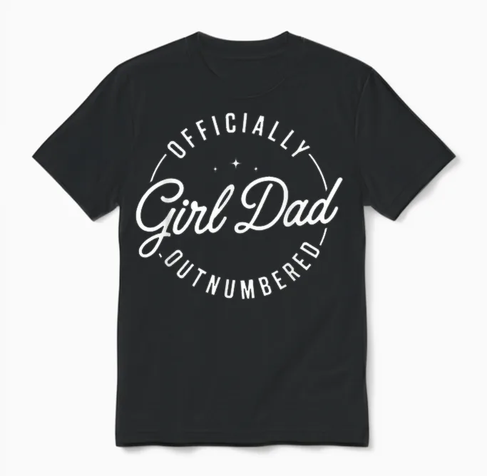 Outnumbered by Girls Girl Dad New Father of Girls Birthday Unisex T-Shirt in Black