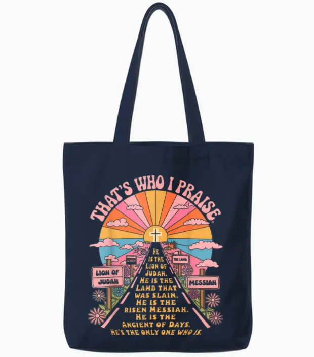 That's Who I Praise Tshirt Jesus Christian Lake God Church Tote Bags in Navy