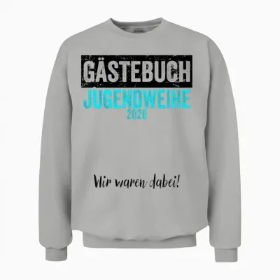 Jugendweihe 2026 Gästebuch Wir Waren Dabei Unisex Sweatshirt - Ash