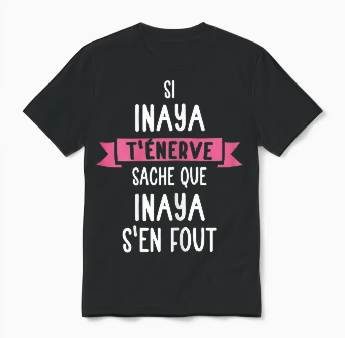Gift Woman Humour Name Personalized Inaya T-Shirt, Black Unisex T-Shirt in Black