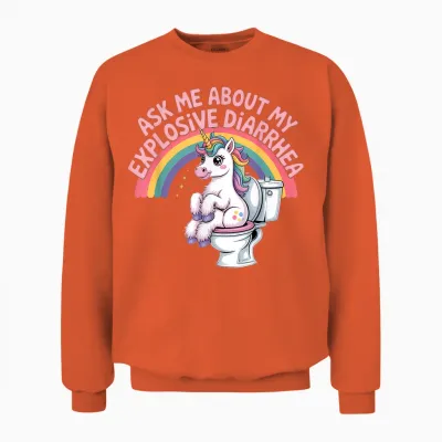 Fragen Sie Mich Nach Meinem Explosiven Durchfall Unisex Sweatshirt - Orange