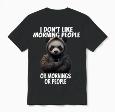 Funny Design for I Don't Like Morning People Unisex T-Shirt - Black