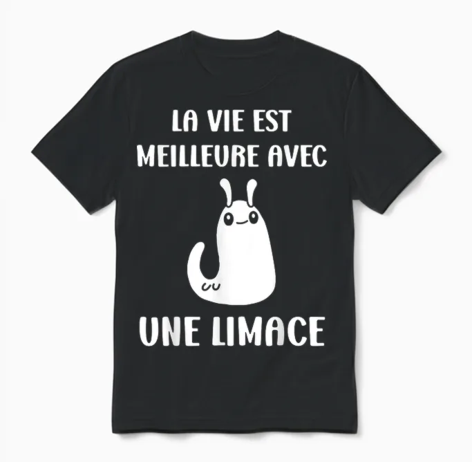 Humour Limaces Insecte La Vie Est Meilleure Avec Une Limace Unisex T-Shirt in Black