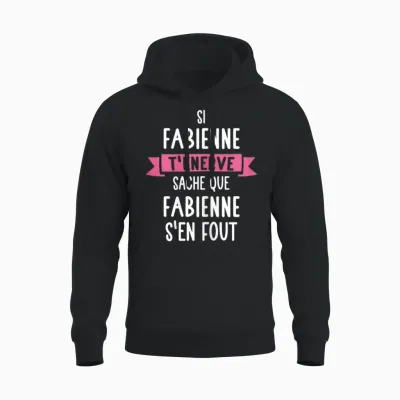 Gift Woman Humour Personalised Name Fabienne T-Shirt, Black Unisex Hoodie - Black