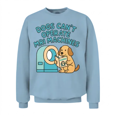 Playful Dog and Mri Machine Cartoon Unisex Sweatshirt - Light Blue