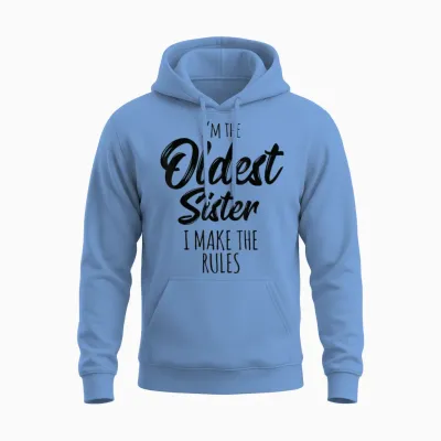 Oldest Sister I Make the Rules Funny Matching Sibling Unisex Hoodie - Carolina Blue