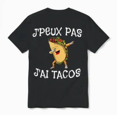Je Peux Pas J'ai Tacos Humour Dabbing Blague Rire Mexique Unisex T-Shirt - Black