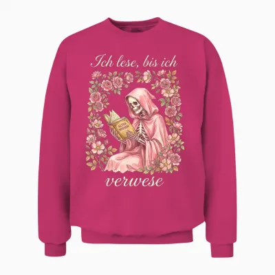 Ich Lese Bis Ich Verwese Bücherwurm Lesen Unisex Sweatshirt - Heliconia