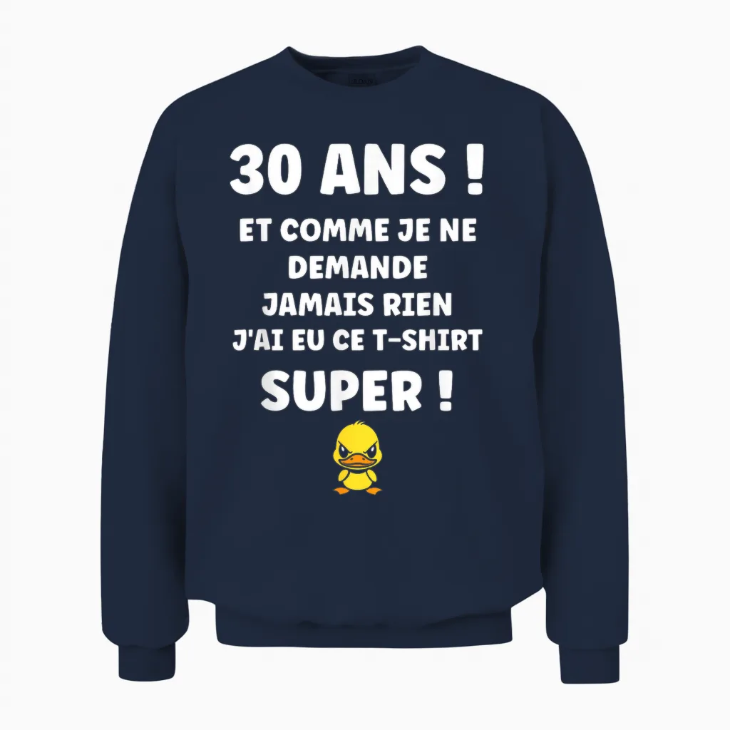 Draw Idea Funny 30 Years Funny Birthday 30 Years Unisex Sweatshirt in Navy