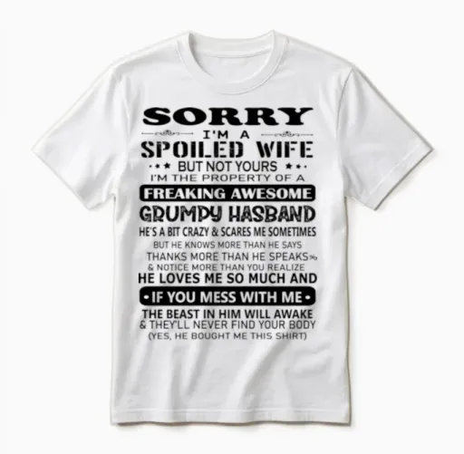 I'm Spoiled Wife but Not Yours - T Shirts Unisex T-Shirt in White