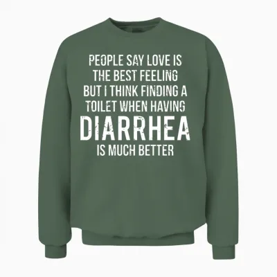Toilet Diarrhea Funny Ironic Unisex Sweatshirt - Military Green