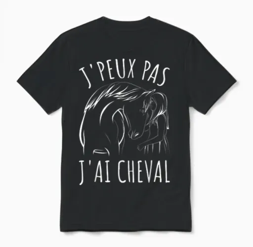 Je Peux Pas J'ai Cheval Horses Women Girl Riding Unisex T-Shirt in Black