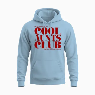 Cool Aunts Club T-Shirt with German Text "wie Deine Mutter, Nur Cooler (beste Tante") Unisex Hoodie - Light Blue
