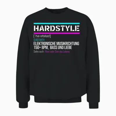 Hardstyle Rawstyle Definition Rave Festival Party Mit 150 Bpm Unisex Sweatshirt - Black
